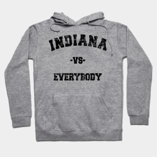 INDIANA vs EVERYBODY Hoodie